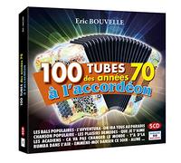100 Tubes Des Années 70 À LAccordéon Par Eric Bouvelle