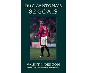 Eric Cantona's 82 Goals