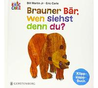 Eric Carle Bill Martin Brauner Bär, wen siehst denn du?: Klipp-klapp-B (Poche)