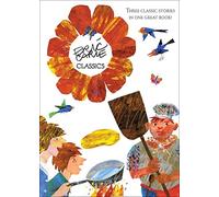 Eric Carle Classics: The Tiny Seed; Pancakes, Pancakes!; Walter the Baker