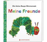 Eric Carle Die kleine Raupe Nimmersatt - Meine Freunde (Relié)