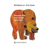 Eric Carle - German: Brauner Bar, wen siehst denn du?