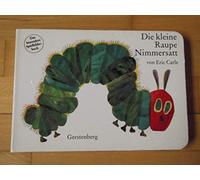 Eric Carle - German: Die kleine Raupe Nimmersatt [German] by Carle, Eric NEUF
