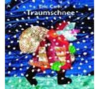 Eric Carle - German: Traumschnee