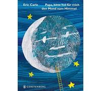 Eric Carle Papa, hol mir den Mond vom Himmel: Midi-Ausgabe (Relié)