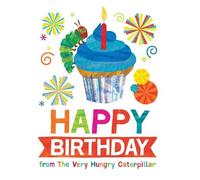 Eric Carle The Happy Birthday from The Very Hungry Caterpillar (Relié)