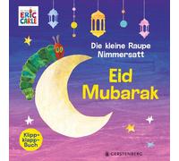 Eric Carle Ulli und Her Die kleine Raupe Nimmersatt - Eid Mubarak: Klip (Poche)
