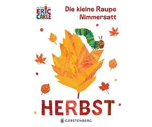 Eric Carle Ulli und Herbert Günther Die kleine Raupe Nimmersatt - Herbst (Poche)