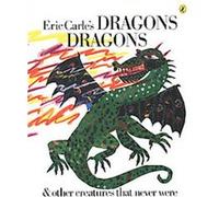 Eric Carle's Dragons Dragons Eric Carle, Laura Whipple (Auteur)