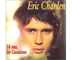 Eric Charden - 14 ans, les gauloises