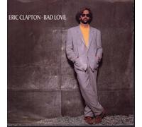 Eric Clapton - Bad Love/Before You Accuse Me [Import]