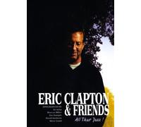 Eric Clapton & Friends - All That Jazz