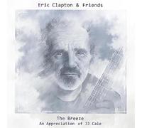 Eric Clapton & Friends: The Breeze (An Appreciatio