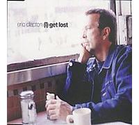 Eric Clapton - (I) Get Lost [4 Versions] (UK Import)