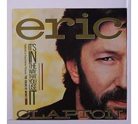 ERIC CLAPTON - it's in the way that you use it / grand illusion 45 rpm single