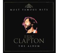 Eric Clapton - Most Famous Hits - The Album. Audio CD 1 + 2