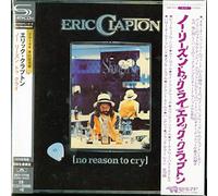 ERIC CLAPTON - No Reason to Cry (SHM-CD) [Import]
