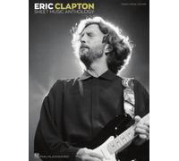 Eric Clapton – Anthologie de partitions – Piano / Voix / Guitare