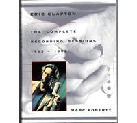 Eric Clapton: The Complete Recording Sessions, 1963-1992