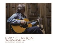 Eric Clapton The Lady in the Balcony: Lockdown Sessions (CD) Album (Jewel Case)