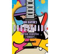 Eric Clapton's Crossroads Guitar Festival 2023 DVD E