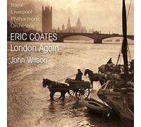 Eric Coates : London Again