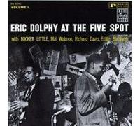 Eric Dolphy At The Five Spot, Vol. 1