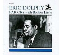 Eric Dolphy Far Cry With Booker Little