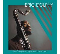 Eric Dolphy - The Complete Uppsala Concert, Vol. 1