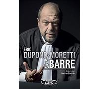 Eric Dupond-Moretti à la barre