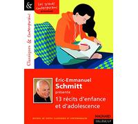 Eric-Emmanuel Schmitt Présente 13 Récits D'enfance Et D'adolescence