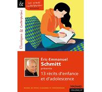 Eric-Emmanuel Schmitt Présente 13 Récits D'enfance Et D'adolescence