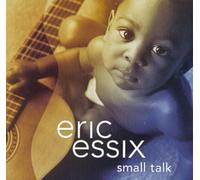 Eric Essix - Small Talk [Import]