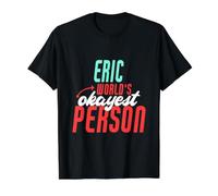 Eric est la Personne la Plus Gentille du Monde Qui prononce Le nom d'Eric T-Shirt Graphique avec Valeur, Homme, Noir, L