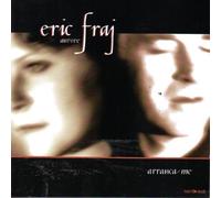 Eric Fraj & Aurore - Arranca/Me