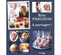 Eric Frechon - A partager ! - Eric Fréchon - Solar - broché - Guide