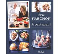 Eric Frechon - A partager ! Eric Fréchon (Auteur), Clarisse Ferreres (Auteur)