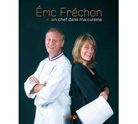 Eric Fréchon, un chef dans ma cuisine