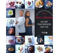 Eric Frechon – Un chef pour recevoir chez soi