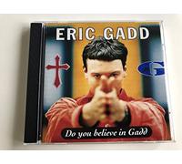Eric Gadd - Do You Believe in Gadd [Import]