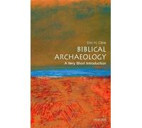 Eric H. Cline – Biblical Archaeology: A Very Short Introduction – Poche