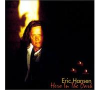 Eric Hansen - Hero in the Dark