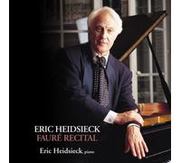 ハイドシェック:フォーレ・リサイタル (Eric Heidsieck Faure Recital) [日本語解説書付]