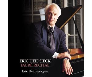 ハイドシェック:フォーレ・リサイタル (Eric Heidsieck Faure Recital) [日本語解説書付]