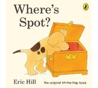 Eric Hill Where's Spot? (Libro de cartón) Spot - Original Lift The Flap