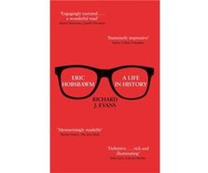 Eric Hobsbawm A Life in History - Sir Richard J. Evans - Little Brown Book Group - Livre en Anglais - Paperback Sir Richard J. EvansSir Richard J. Evans (Auteur)