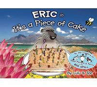 Eric in It's a Piece of Cake