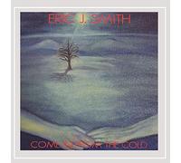 Eric J. Smith - Come in from The Cold
