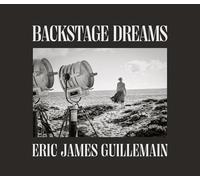 Eric James Guillemain: Backstage Dreams: The Secret Door to Sets