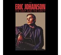 Eric Johanson – The Deep and the Dirty – CD – Neuf